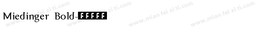 Miedinger Bold字体转换